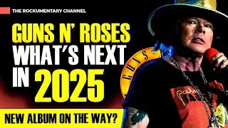 GUNS N' ROSES: WHAT'S NEXT IN 2025? NEW ALBUM ON THE WAY?