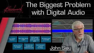 The Biggest Problem with Digital Audio