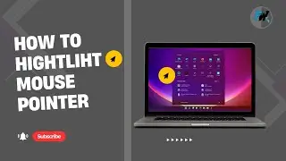 How to Highlight Your Mouse Pointer on Windows11– Step-by-Step Guide.