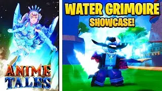 How To Get Water Grimoire and Full Showcase in Anime Tales