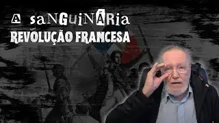 A sanguinária Revolução Francesa