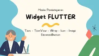 Widget Flutter (Text, TextField, Wrap, Icon, Image, Button)