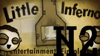 Сумашедшая инструкция! Little inferno 2 серия