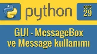 Python - 29 - GUI - MessageBox kullanımı