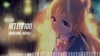Nightcore- Attention (Remix)