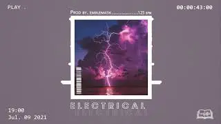 [FREE] Electro Chill - "ELECTRICAL" ⚡ - Prod by. Emblématik