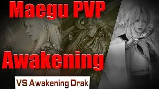 [BDO PVP] Maegu Awakening Vs Drakania Awakening Duels