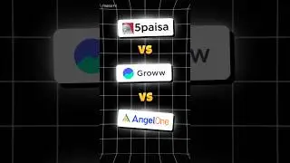 5paisa vs Groww App vs Angel One: Best Demat and Trading Account in India 2025?