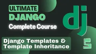 Django Templates and Template Inheritance | Django Course - Part 5