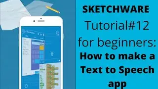 Make a Text to Speech app in skethware, tutorial#12
