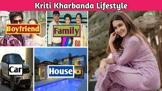 Kriti Kharbanda Lifestyle & Biography #kritikharbanda #celebritylifegossip