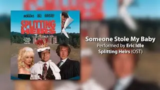 Eric Idle - Someone Stole My Baby (Splitting Heirs Soundtrack) (1993)