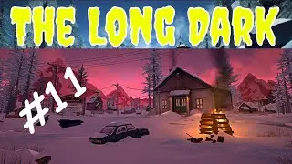 THE LONG DARK Schůzka s medvědem #11 Let's play #thelongdark