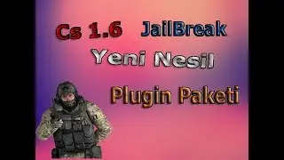 Cs 1.6 - Yeni Nesil JailBreak Plugin Paketi - [ EFSANEE ] - CS 1.6