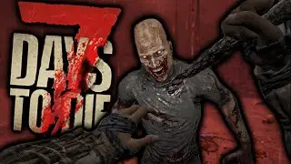 Time to Hit the Road... 7 Days to Die [EP. 2]