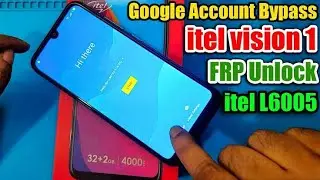 Itel Vision 1 Frp Bypass | Itel L6005 Frp Google Account Remove itel Vision  frp bypass 2022