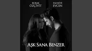 Hasretinle Yandı Gönlüm ("Aşk Sana Benzer" Orijinal Film Müziği)