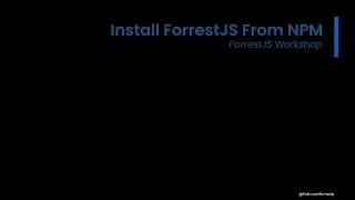 How to Install ForrestJS From NPM