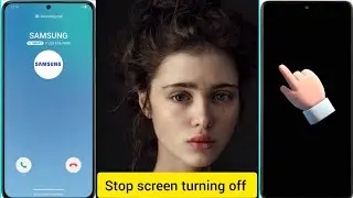 how to stop auto screen off during call in samsung || how to stop screen turning off while calling