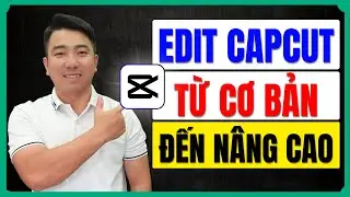 Hướng Dẫn Edit Video Với Capcut PC Từ Cơ Bản Đến Nâng Cao