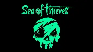 Sea of Thieves (2024) "Лутаю ящики" + Just Die Already