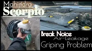 mahindra scorpio break noice and break slip