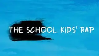 The School Kids' Rap