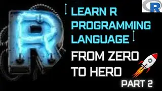 R Programming language for Data Analytics and Data Science | Full Course | Part 2