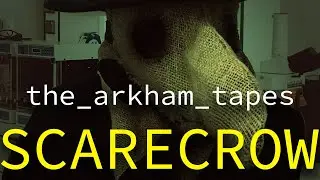 The Arkham Tapes: Scarecrow // Batman Analog Horror