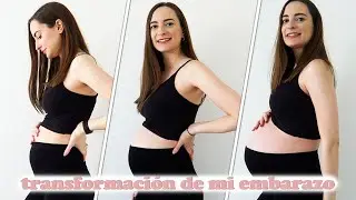 Transformación de mi embarazo semana a semana | Evolución de mi tripa
