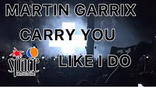 Martin Garrix intro CARRY YOU, LIKE I DO Space Riccione