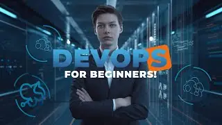 DevOps Explained: The Ultimate Guide for Beginners!