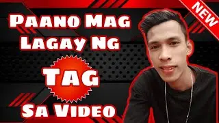 Paano mag lagay ng Tag sa video