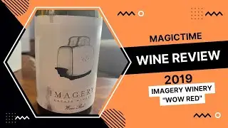 Wine Review - 2019 Imagery Winery "Wow Red"