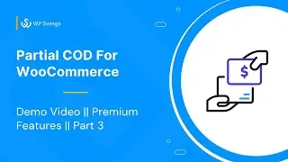 Partial COD For WooCommerce: How to Pay Partial Amount With Coupons Shipping-Wise and Tax-Wise?