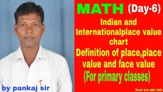 Indian and International place value chart || Definition of Place, Place value and Face value||