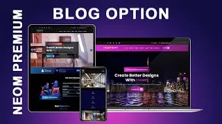 How to Use Blog Options in Neom Premium Theme