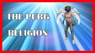 PUBG | One True Religion