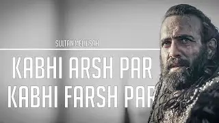 Sultan Meliksah || Kabhi Arsh Par Kabhi Farsh Par [Short Edit]