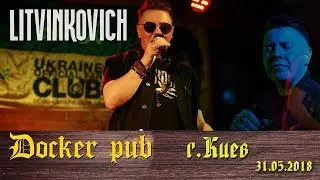 Концерт-фан-встреча Евгения Литвинковича в Докер паб. Киев 31 мая 2018