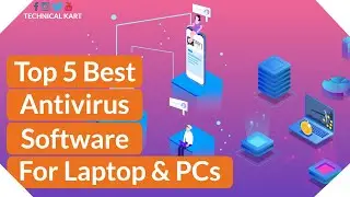 5 Best Antivirus Software for PCs & Laptops 2020 | Top Paid & Free Picks (NEW) | By Technical Kart |
