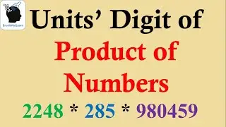 MASTER Units' Digits of Product of Numbers! | BrushMyQuant 