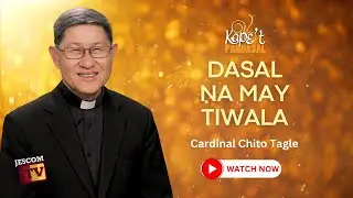 DASAL NA MAY TIWALA |  Kape't Pandasal kasama si Cardinal Chito Tagle