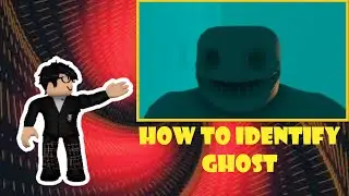 Roblox Specter - How To Identify Ghost Guide!