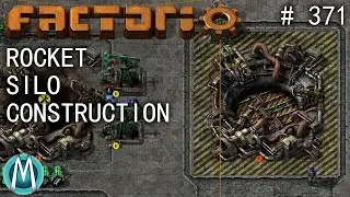 [Factorio] Angel/Bobs Ep 371: Rocket Silo Construction