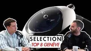 #BESTOF - 8 autres nouveautés horlogères vues à Genève !