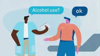 Alcohol Screening Learning Module 2: How to Handle a Positive Screen