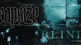 CAPSIZE - BLIND