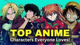 Popular Anime Characters | male anime characters | female anime characters | anime characters