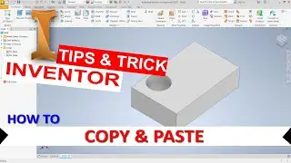 Inventor How To Copy And Paste To Another FIles Tutorial